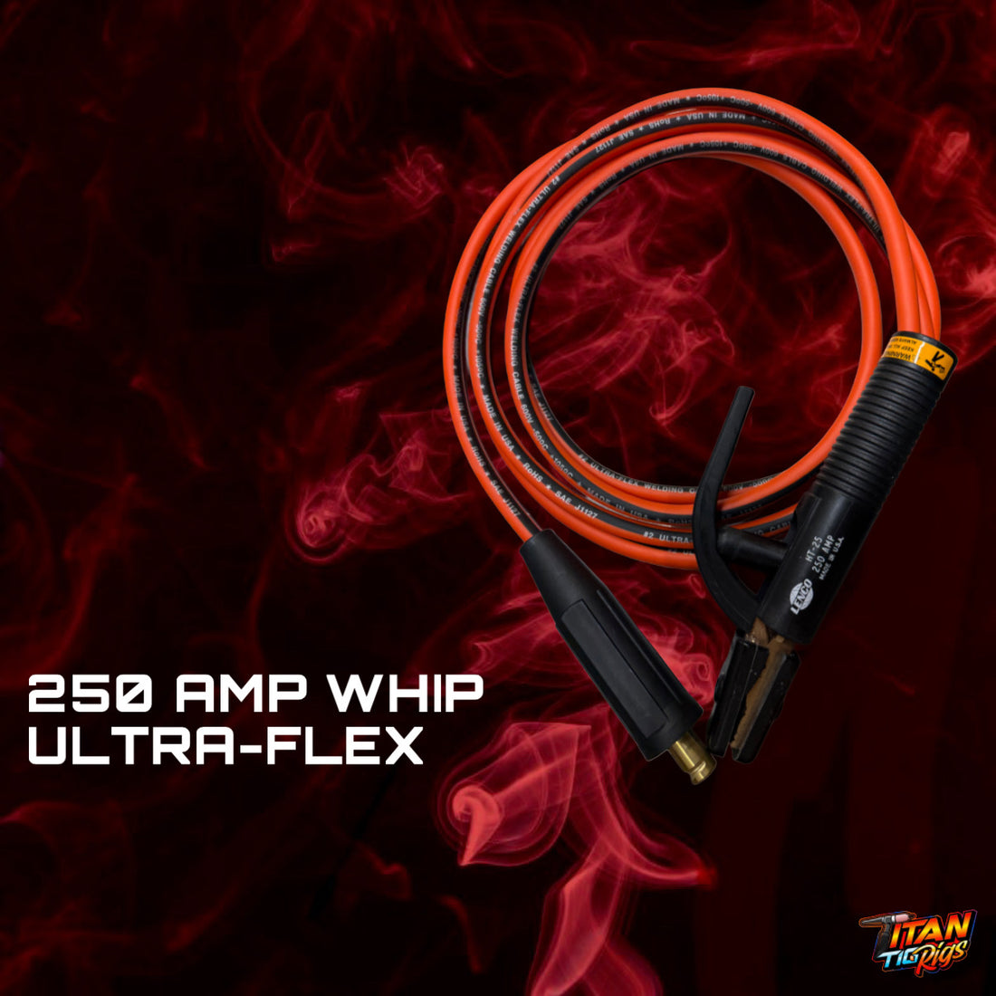 250 AMP Ultra-Flex Whip – Titan TIG Rigs